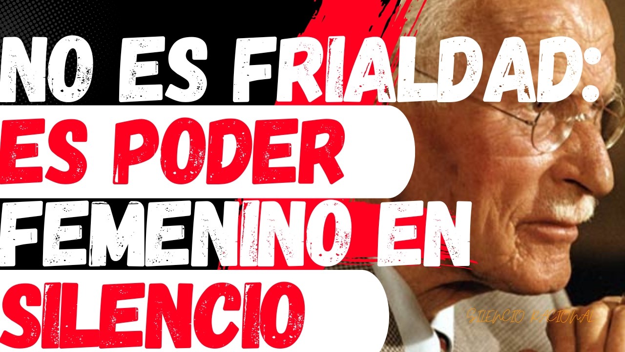 Cuando una Mujer de Alto Valor Guarda Silencio, un Hombre lo Siente | Psicología de Carl Jung