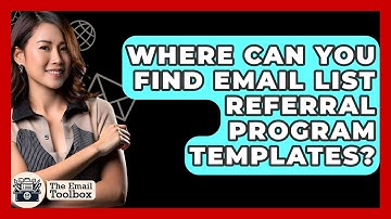 Where Can You Find Email List Referral Program Templates? - TheEmailToolbox.com