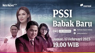 PSSI Babak Baru | Mata Najwa