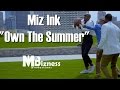 Miz ink own the summer dir by mrbizness