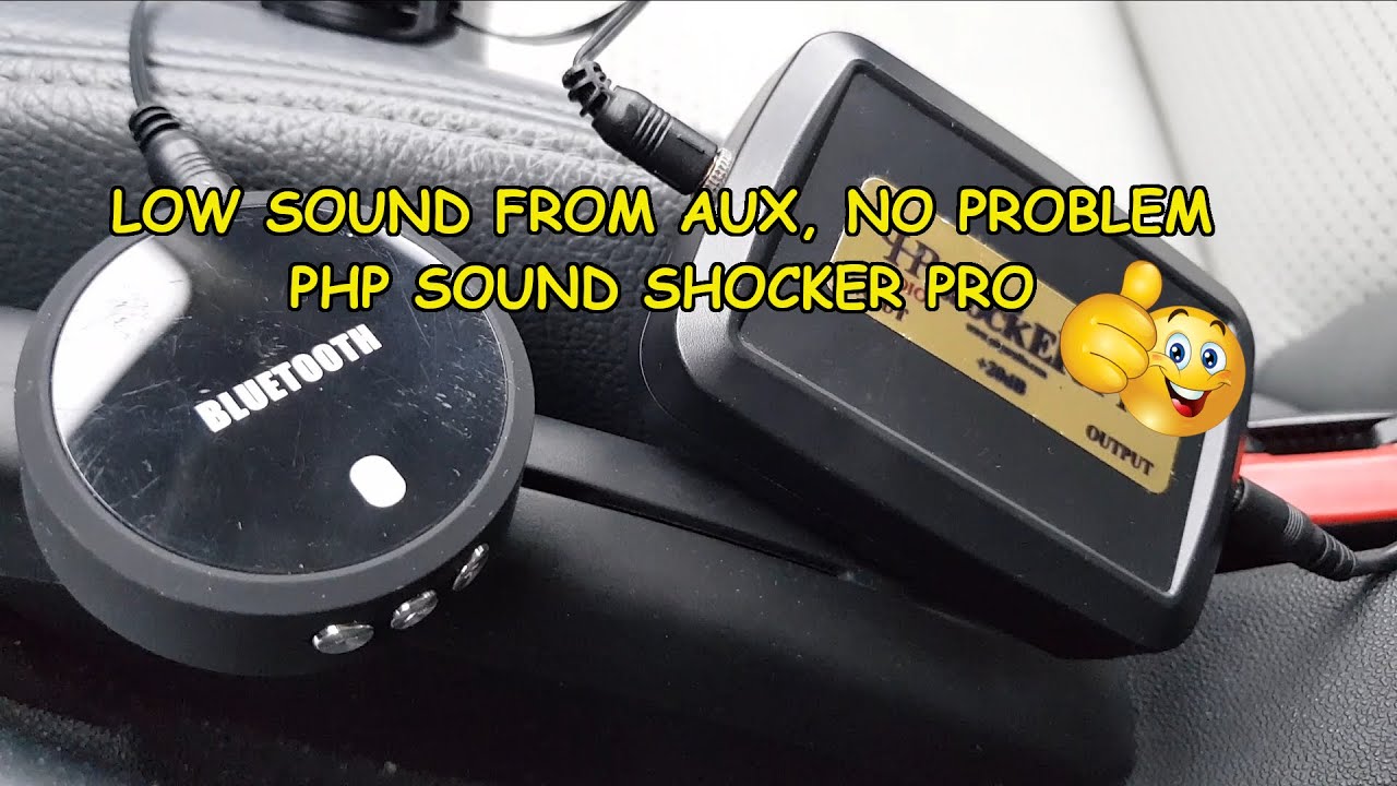 Low sound AUX in car? Php shocker pro, passive preamplifier, before and ...