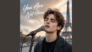 You Are Not Alone