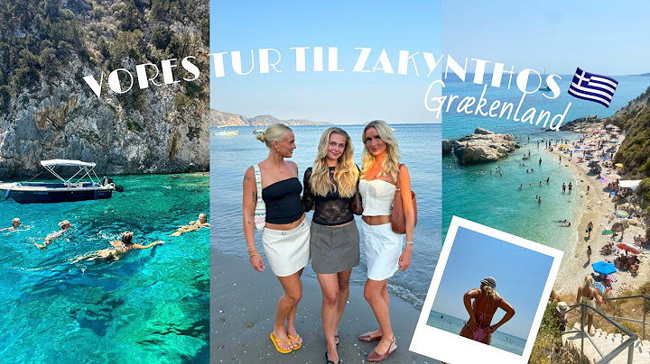 VLOG: Vores GIRLS TRIP til øen Zakynthos