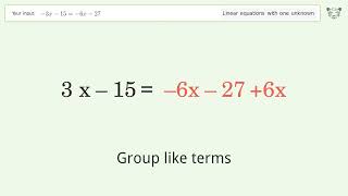 Linear equation with one unknown: Solve -3x-15=-6x-27 step-by-step solution