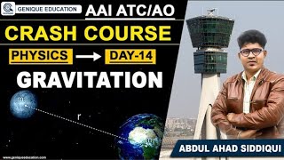 Day 14 II GRAVITATION II PHYSICS II Free Crash Course AAI ATC/AO for 2023