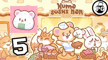 More Space for More Customers - Kuma Sushi Bar 🍣 Gameplay Walkthrough |Part 5|