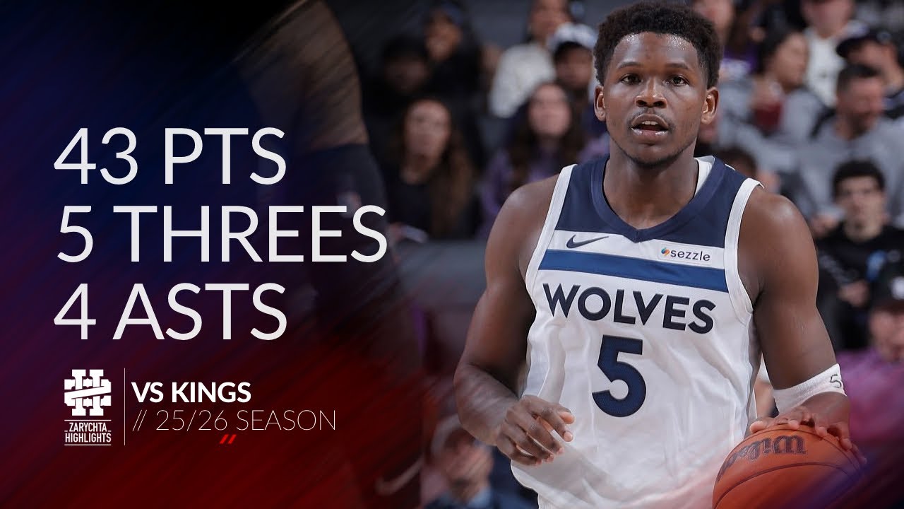 Энтони Эдвардс 43 очка 5 трёхочковых 4 передачи против «Кингз» в сезоне 25/26