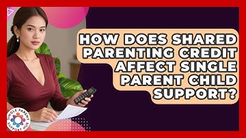 How Does Shared Parenting Credit Affect Single Parent Child Support? - Single Parent Support Hub
