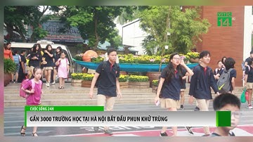 Gần 3000 trường học bắt đầu phun khử trùng | VTC14