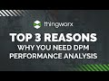 Top 3 Reasons Why You Need DPM Performance Analysis