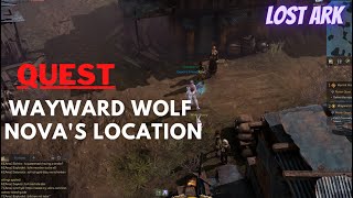 Lost Ark - Quest Wayward Wolf Quest, Novas Location.