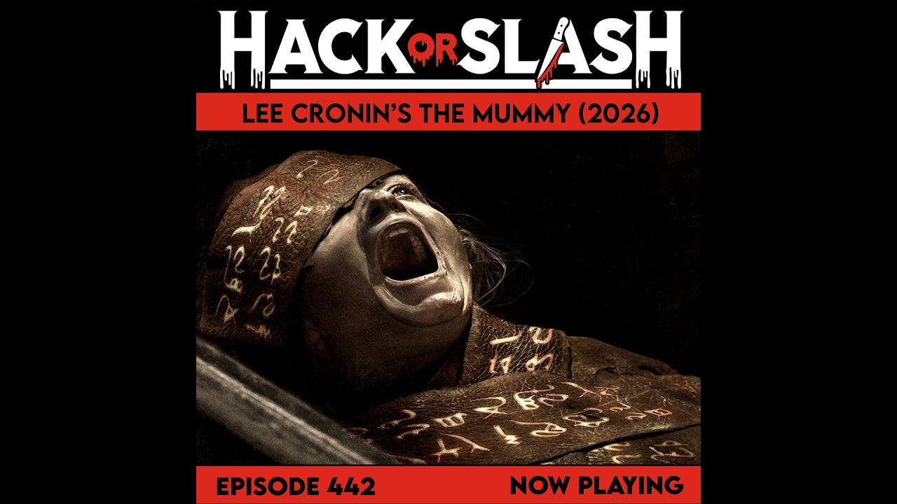 442: Lee Cronin's The Mummy (2026)