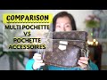 LV Multi Pochette vs Pochette Accessoires | COMPARISON 🌟