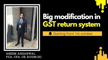 New GST Return system Introduced | GSTR-2B | New modified GST Returns | 1st October 2020