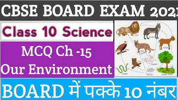 #MCQ Question Answer of Science Class 10 Chapter 15 #Our Environment for Board Exam 2021