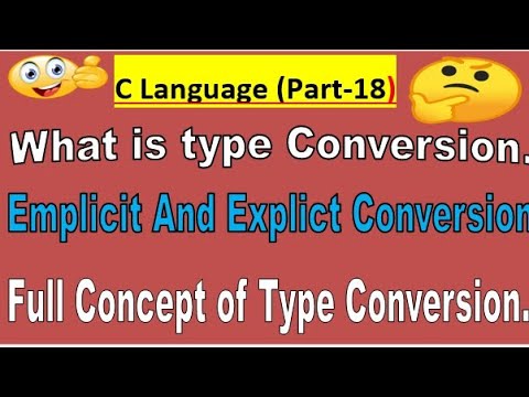 What is type conversion in c language||what is emplicit conversion||what is explicit conversion