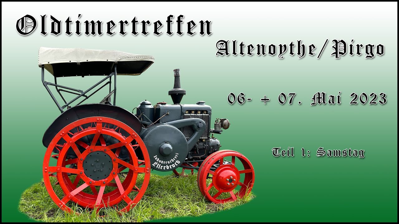 Oldtimer-Treckertreffen Altenoythe 2023 (Teil 1 - Samstag)