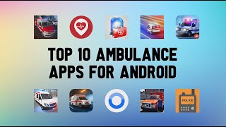 Top 10 Best Ambulance Apps For Android screenshot 4