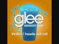 Thriller / Heads Will Roll (Glee Cast Version) - Lyrics