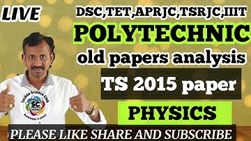 TS POLYCET 2015 OLD PAPER ANALYSIS | PHYSICS PART | CLASS - 1