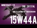 SNAPSHOT 15w44a - End Crystals and Spawning The End Dragon