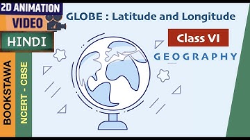 Globe : Longitude and Latitude [ Part 1 ]| NCERT Geography class 6 chapter 2