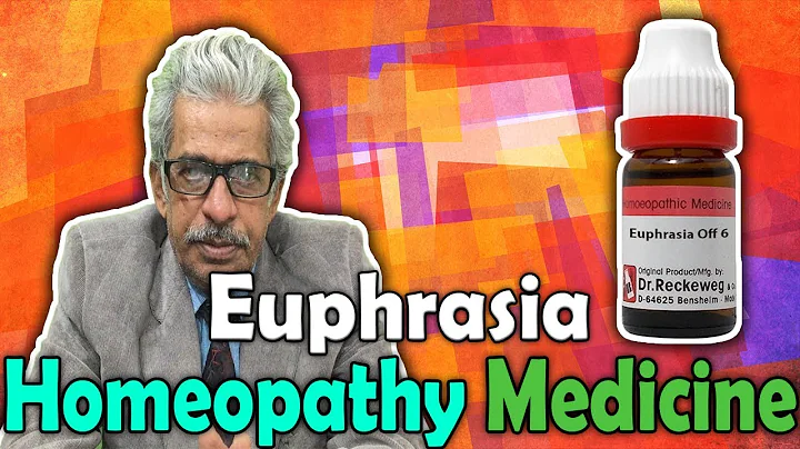 Homeopathy Medicine - Euphrasia -- Dr P.S. Tiwari