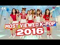 (TOP 200) MOST VIEWED K-POP SONGS OF 2016 - (2024 UPDATE)