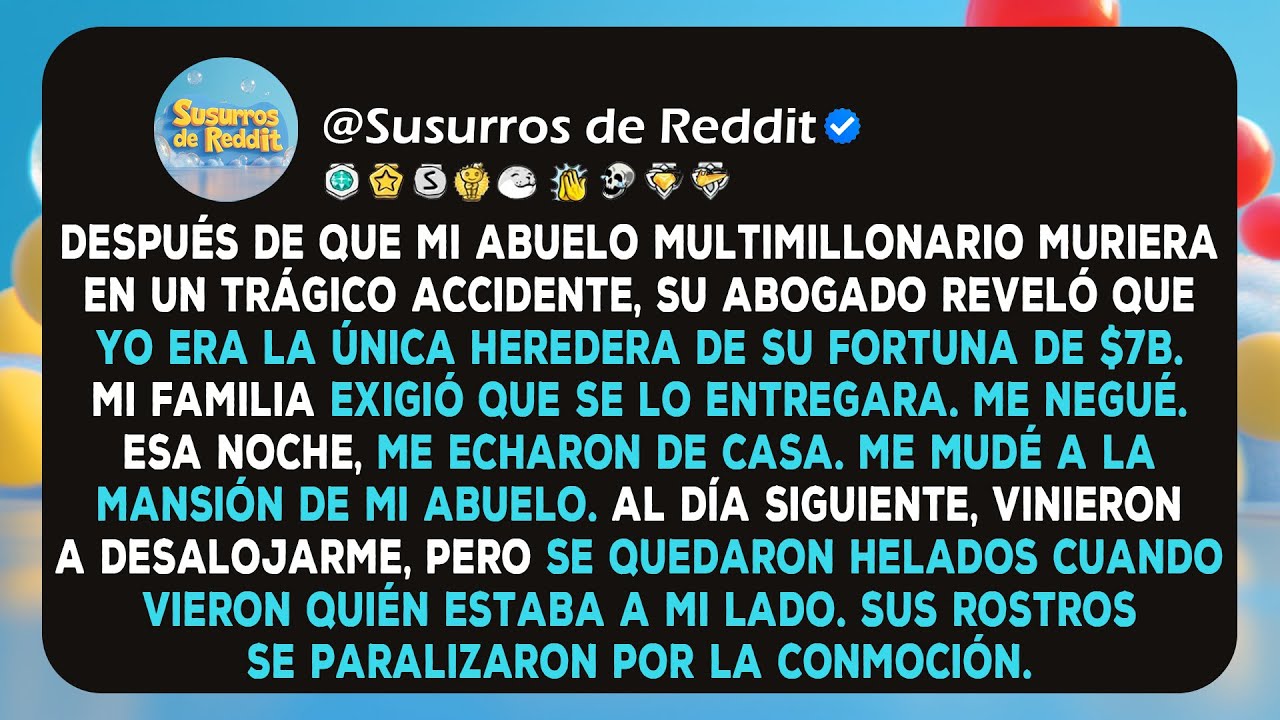 Después de que murió mi abuelo multimillonario, heredé $7B. Mis padres lo exigieron cuando me negué.
