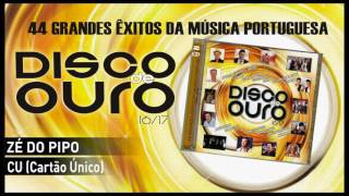 Video thumbnail of "Zé do Pipo – CU Cartão Único"