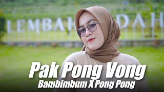 Pak Pong Vong x Bambimbum x Pong Pong ( DJ Topeng Remix ) class=