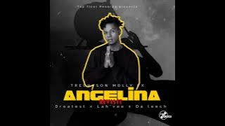 Trechyson Molly VX - Angelina Revisit (ft. Lah'Vee, Droatest & Da Leech)