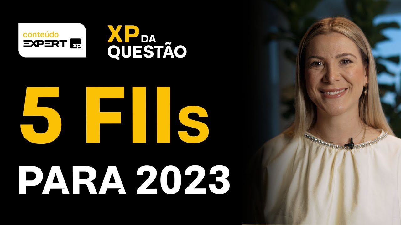 5 FIIs de RECEBÍVEIS para INVESTIR em 2023 | XP da Questão