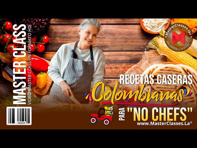Recetas Caseras Colombianas para No CHEFs - cocinarás de forma rápida y práctica.