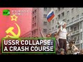 USSR Collapse: A Crash Course | RT Documentary