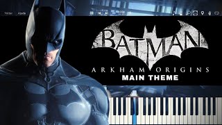 Batman: Arkham Origins (Main Theme) - Piano Tutorial