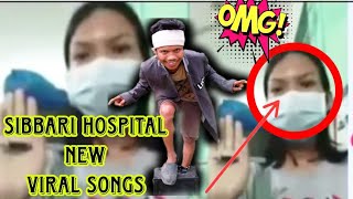 Angni Taka Sibbari Hospital New Viral Song