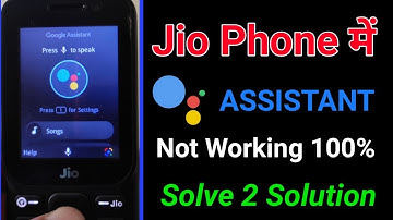 Jio Phone Google Assistant not working / fix jio Google Assistant Problem. 🔥
