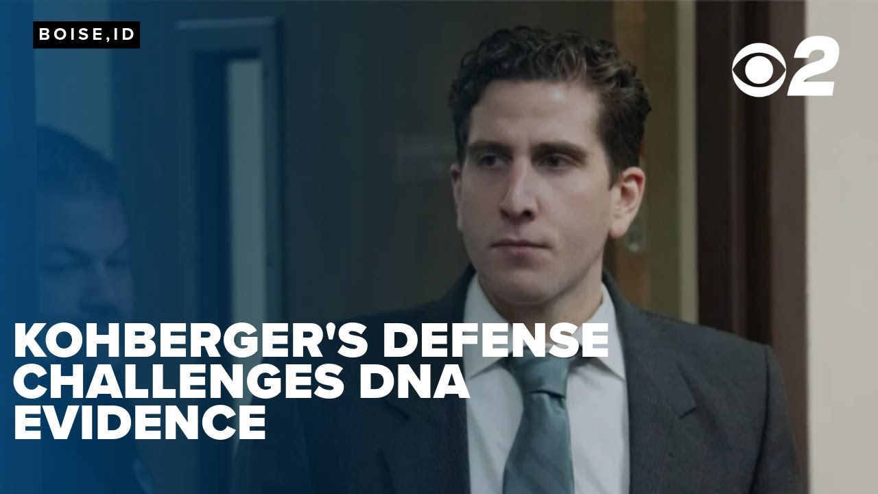 Kohberger defense challenges DNA evidence in court
