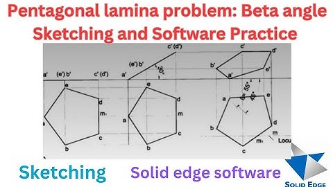 Beta angle problem in Pentagonal lamina: Sketching and Software Practice