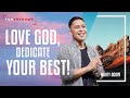 Love God, Dedicate Your Best | Marty Ocaya | Run Through