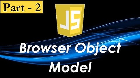 Epi-11 Browser Object Model (Part-2) || Javascript in Tamil
