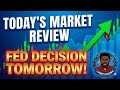 Will The Fed Crash The Market? Today's Market Review & Game Plan