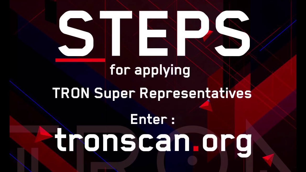 TRON Super Representative Election  How to apply for TRON super representatives