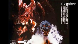 Godzilla OST: Godzilla Vs. Destoroyah: Main Title / Hong Kong’s Destruction (Godzilla Vs. Destoroyah