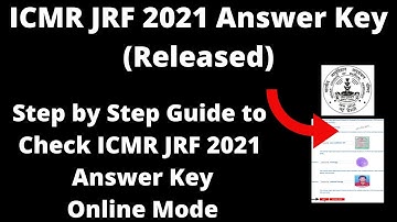 ICMR JRF 2021 Answer Key (Released) - How to Check Officially ICMR JRF 2021 Answer Key Online Mode