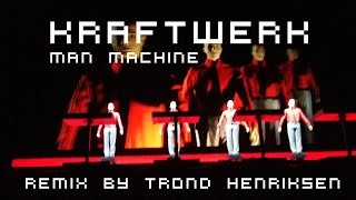 Kraftwerk - Man Machine (Trond Henriksen remix)