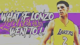 What If Lonzo Ball Went to the LA Lakers (Lakers 1 Year Rebuild)