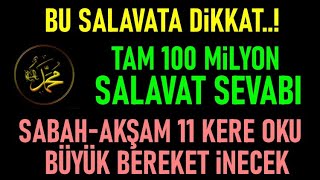 Kim Bu Salavatı Ömründe Bir Kere Okursa,Tam 100 Milyon Sevap Yazılır, Büyük Bereket İnecek..