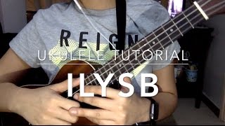 ILYSB (LANY) - Ukulele Tutorial chords